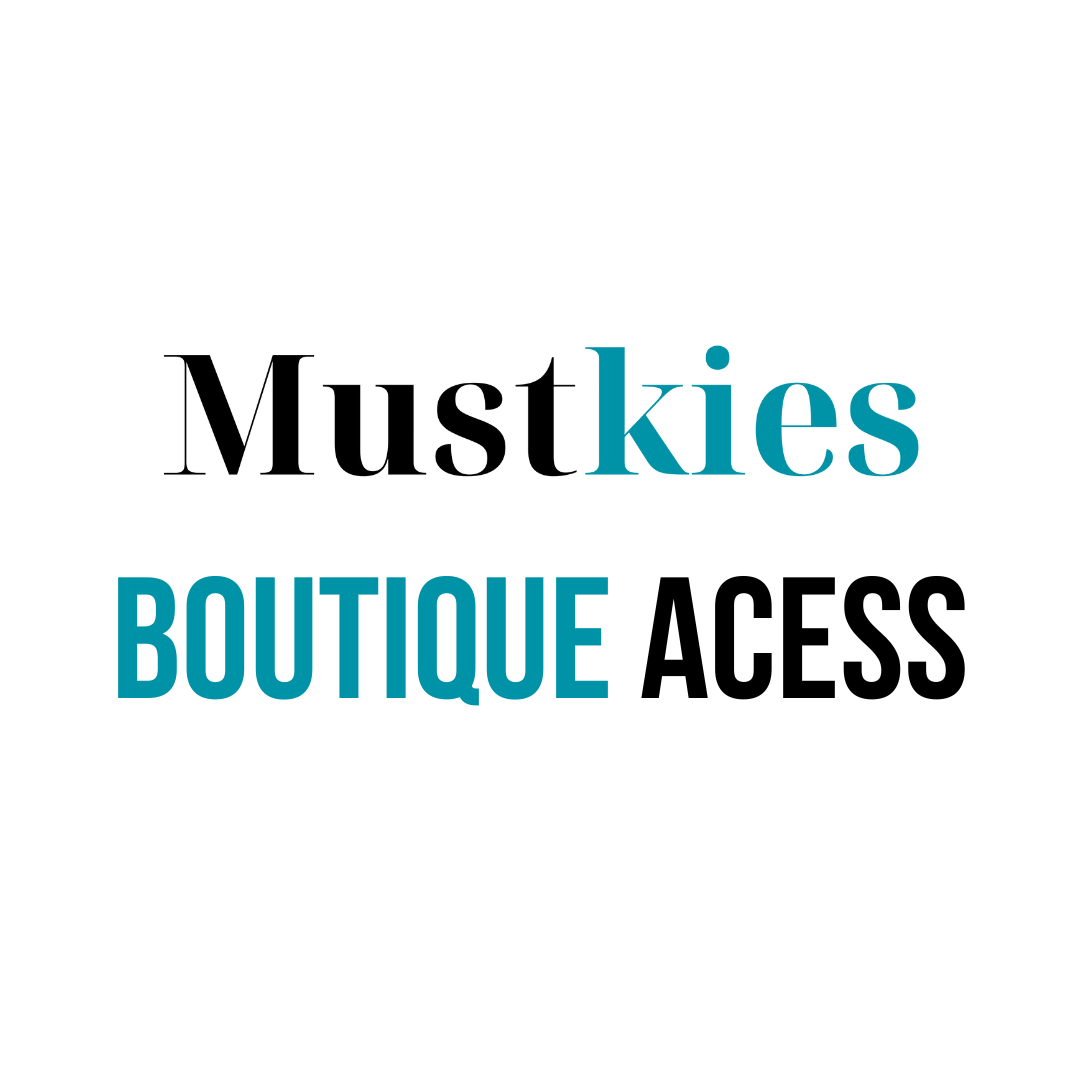 Welcome to Mustkies Boutique Access